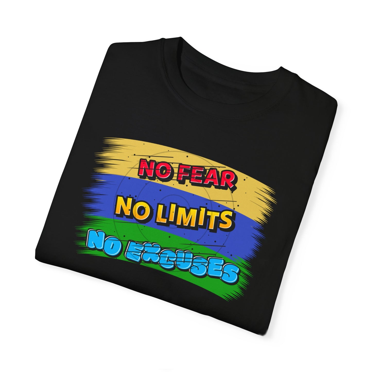 "No Fear No Limits No Excuses" Positive Affirmations Comfort Colors T-shirt