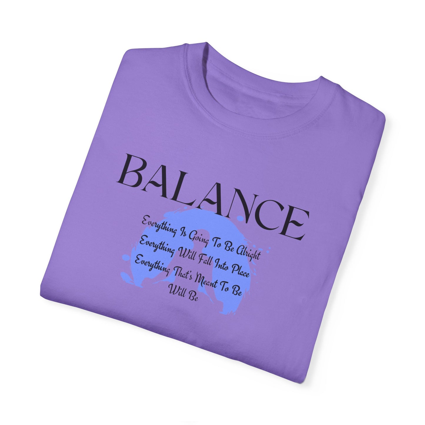 Balance Inspirational Comfort Colors T-shirt