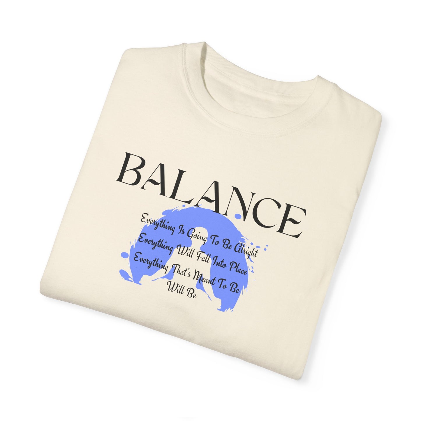 Balance Inspirational Comfort Colors T-shirt