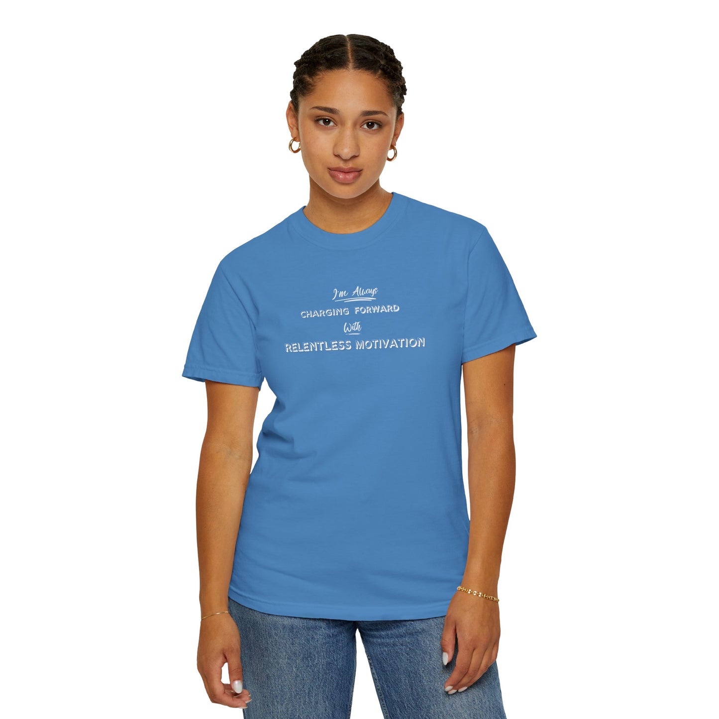 Motivational Comfort Colors T-Shirt - I'm Charging Forward