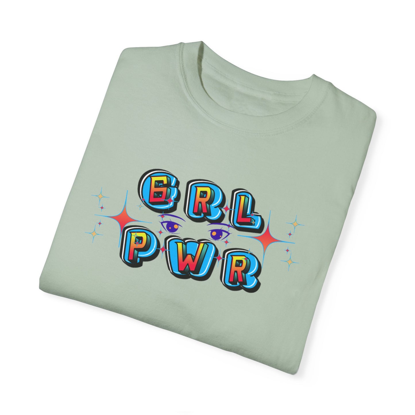 Girl Power! Comfort Colors Unisex T-shirt