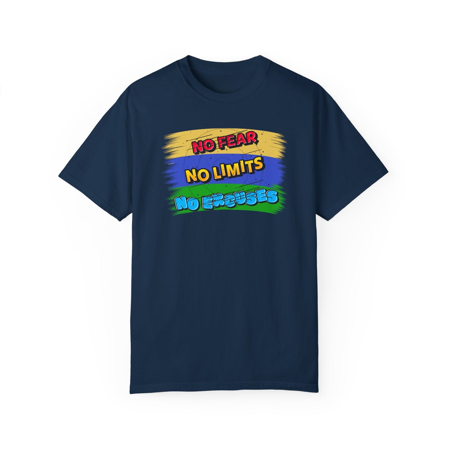 "No Fear No Limits No Excuses" Positive Affirmations Comfort Colors T-shirt