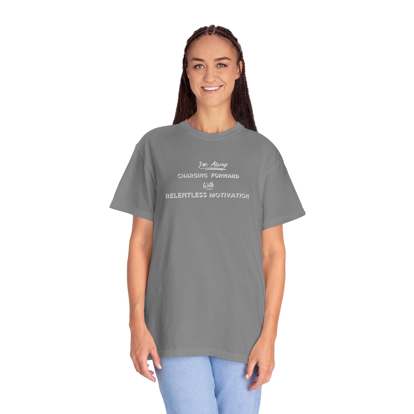 Motivational Comfort Colors T-Shirt - I'm Charging Forward
