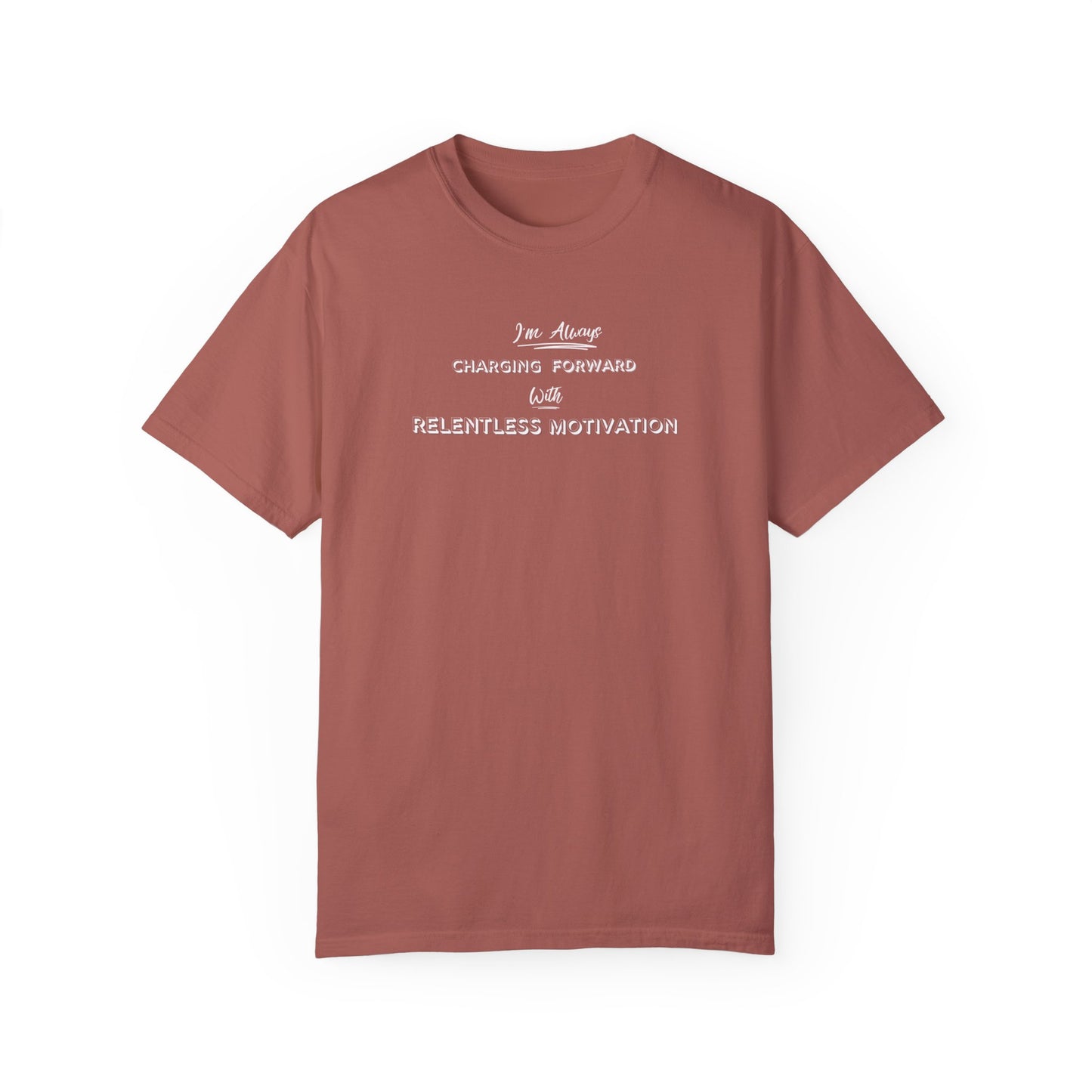 Motivational Comfort Colors T-Shirt - I'm Charging Forward
