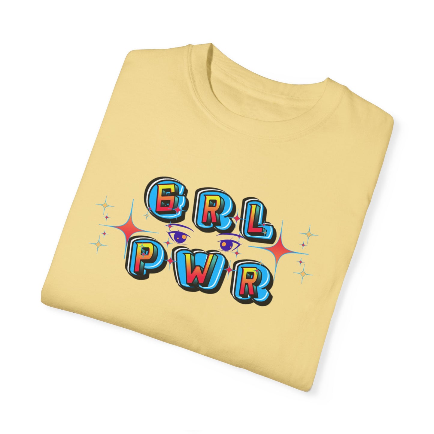Girl Power! Comfort Colors Unisex T-shirt