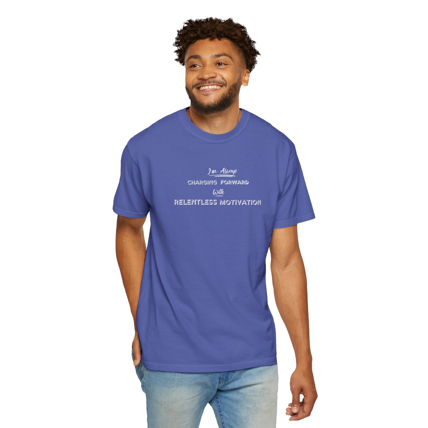 Motivational Comfort Colors T-Shirt - I'm Charging Forward
