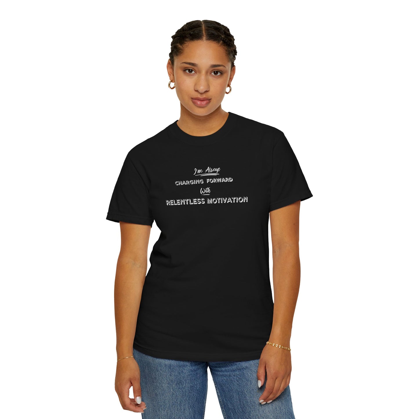Motivational Comfort Colors T-Shirt - I'm Charging Forward