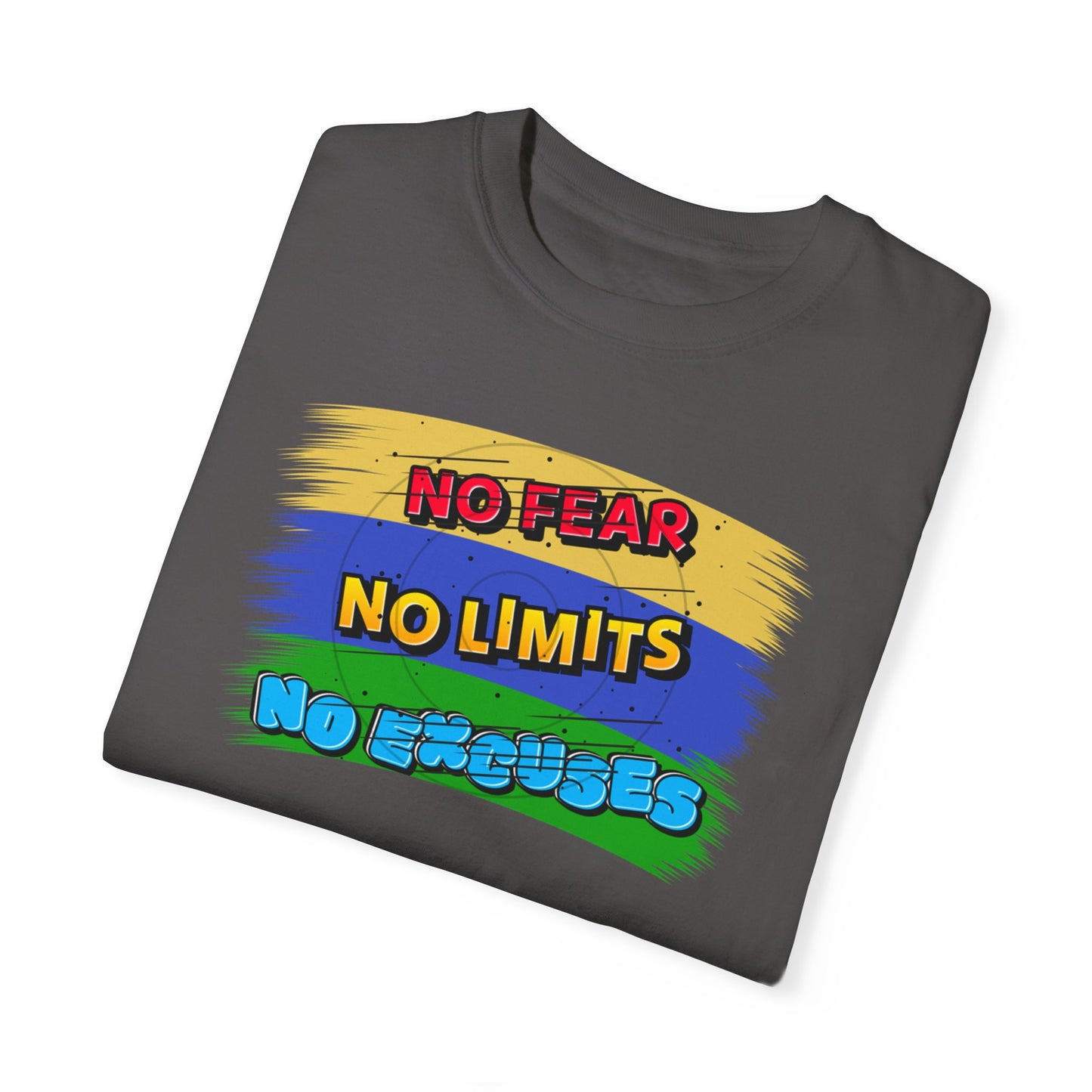 "No Fear No Limits No Excuses" Positive Affirmations Comfort Colors T-shirt