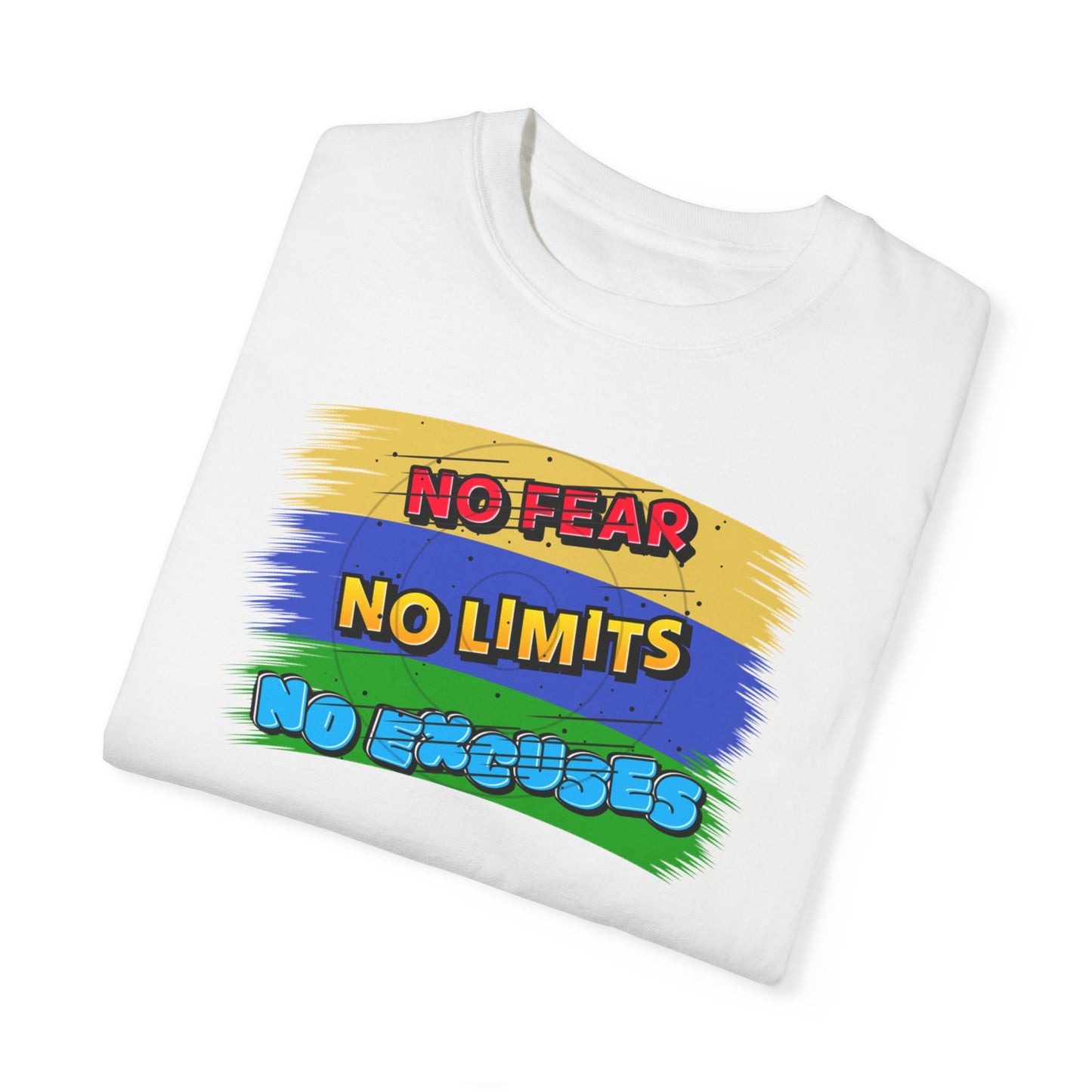 "No Fear No Limits No Excuses" Positive Affirmations Comfort Colors T-shirt