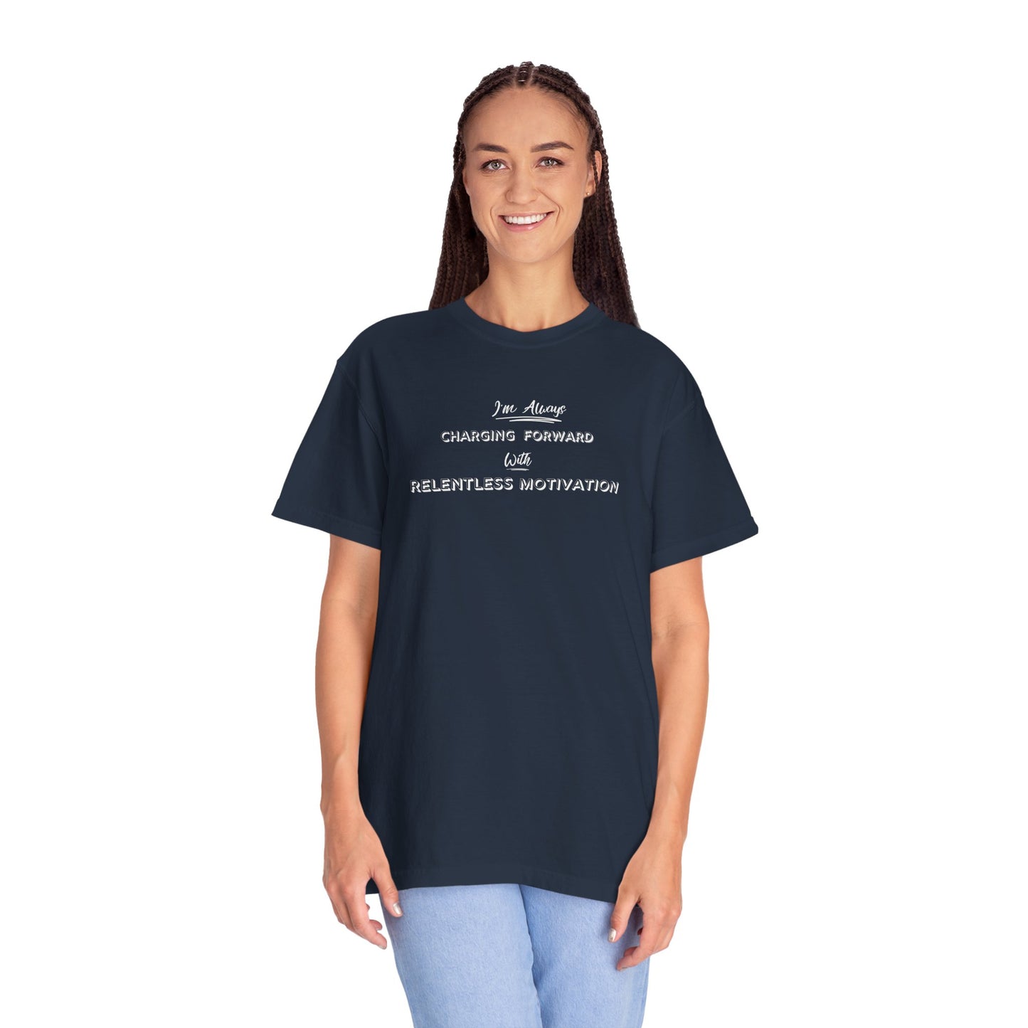 Motivational Comfort Colors T-Shirt - I'm Charging Forward