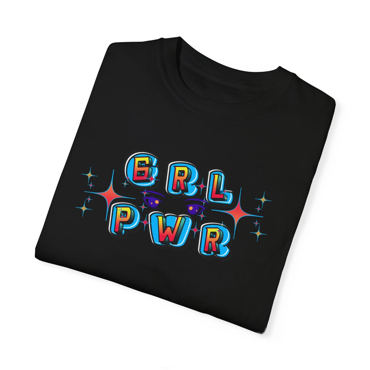 Girl Power! Comfort Colors Unisex T-shirt