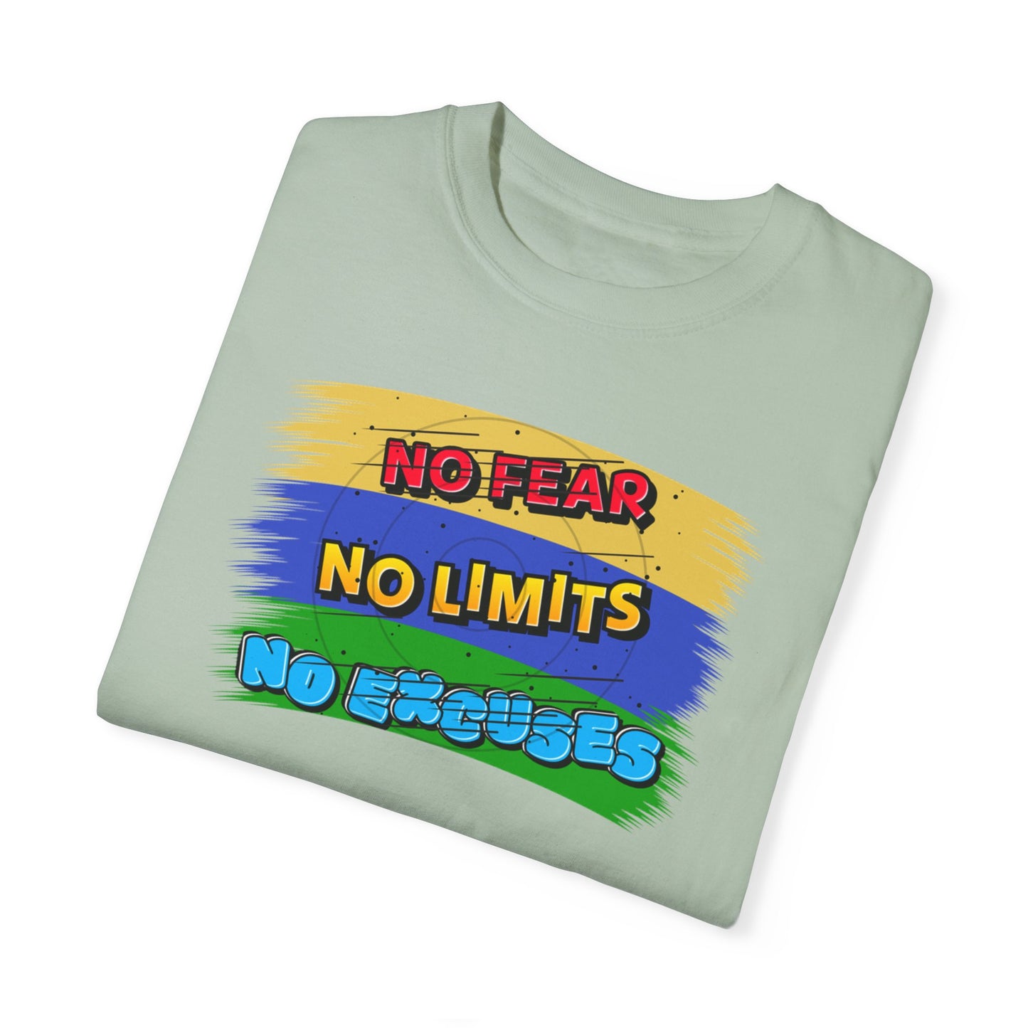 "No Fear No Limits No Excuses" Positive Affirmations Comfort Colors T-shirt