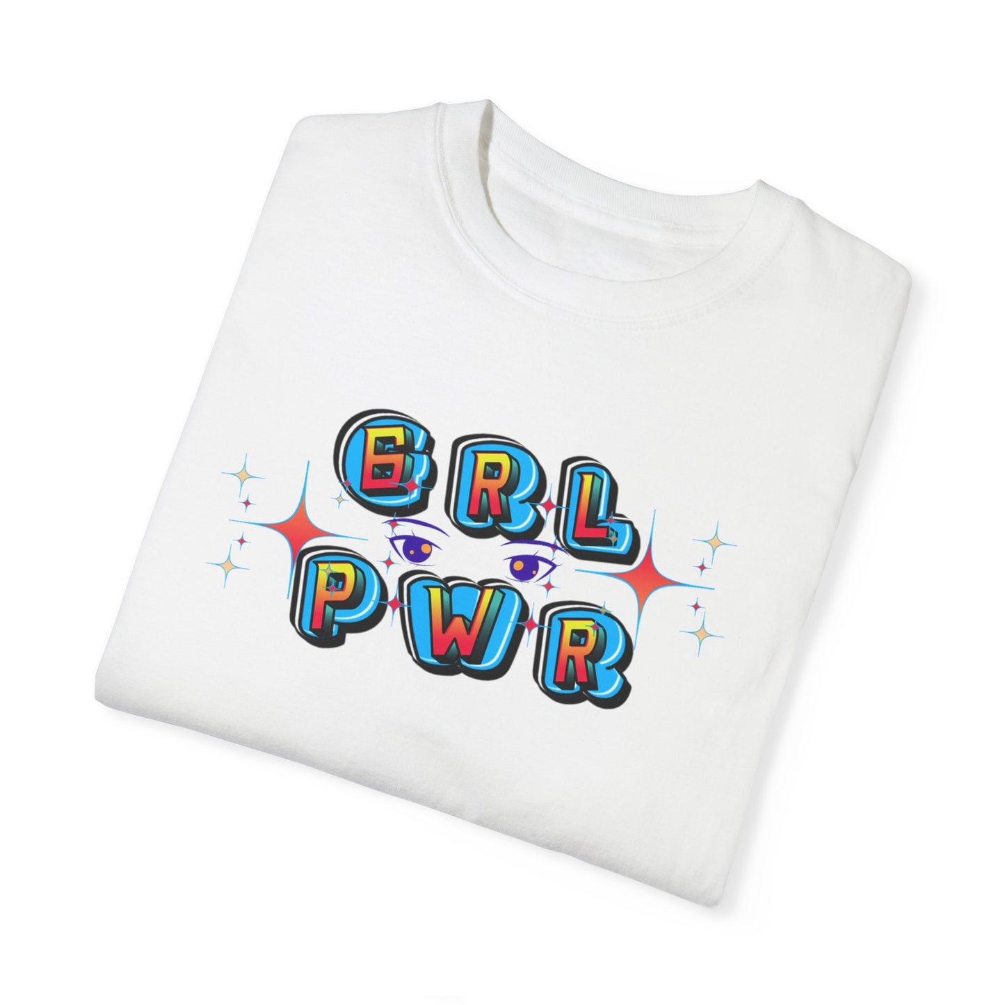 Girl Power! Comfort Colors Unisex T-shirt