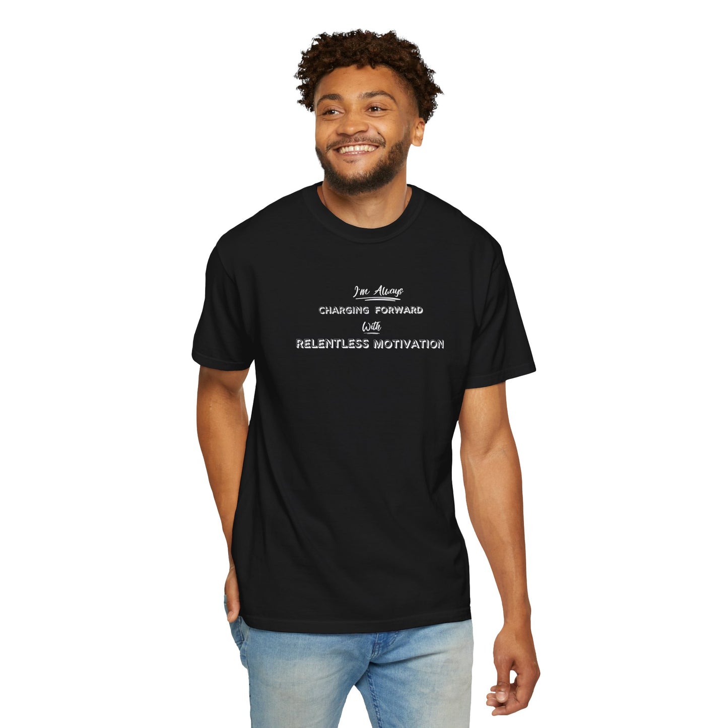 Motivational Comfort Colors T-Shirt - I'm Charging Forward