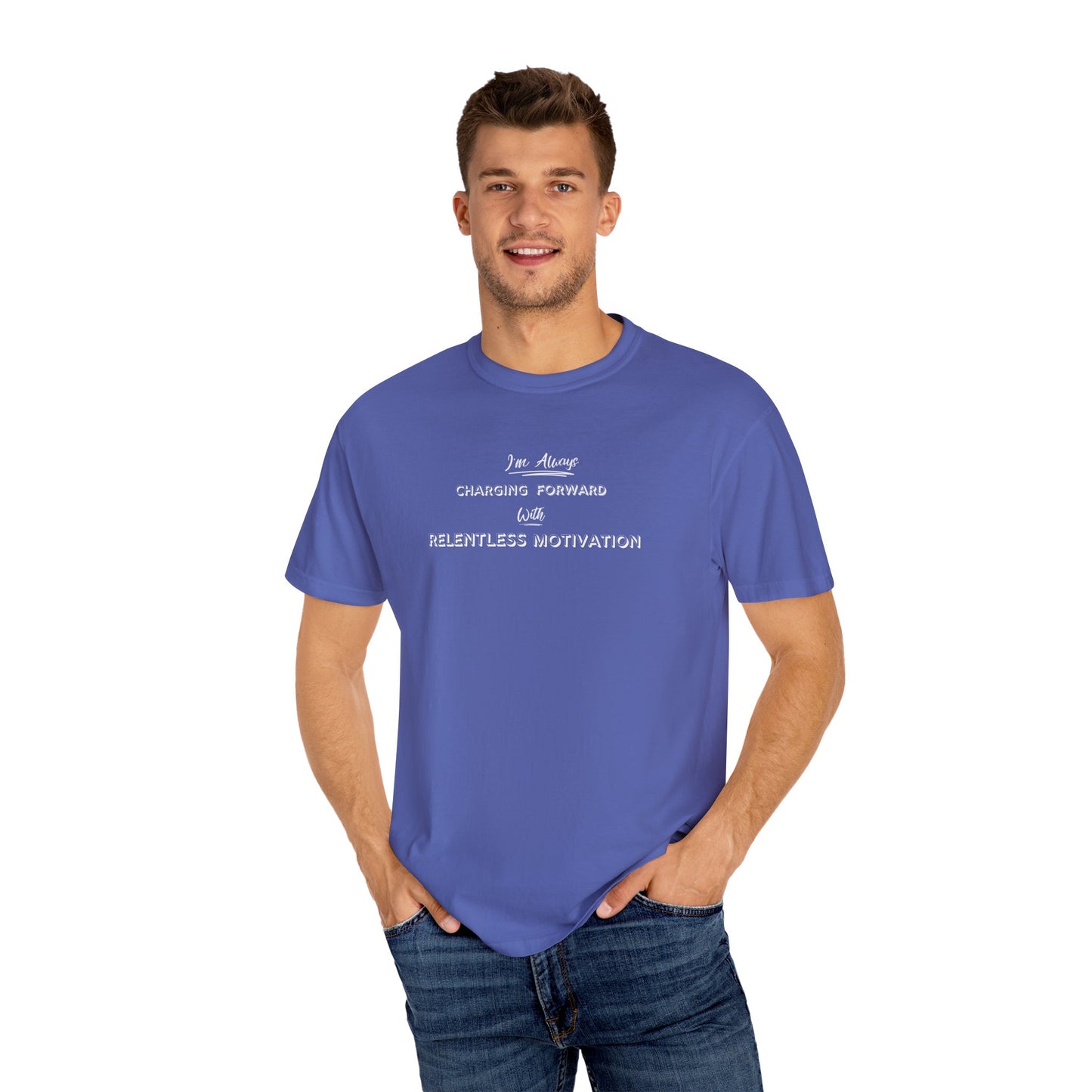 Motivational Comfort Colors T-Shirt - I'm Charging Forward