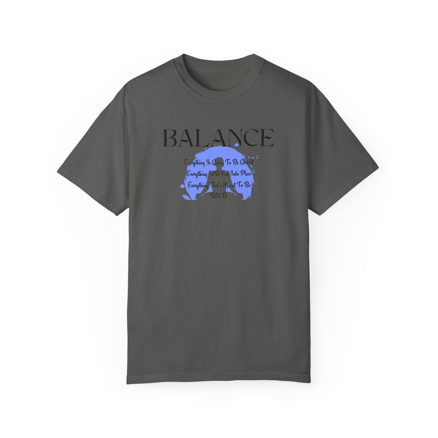 Balance Inspirational Comfort Colors T-shirt