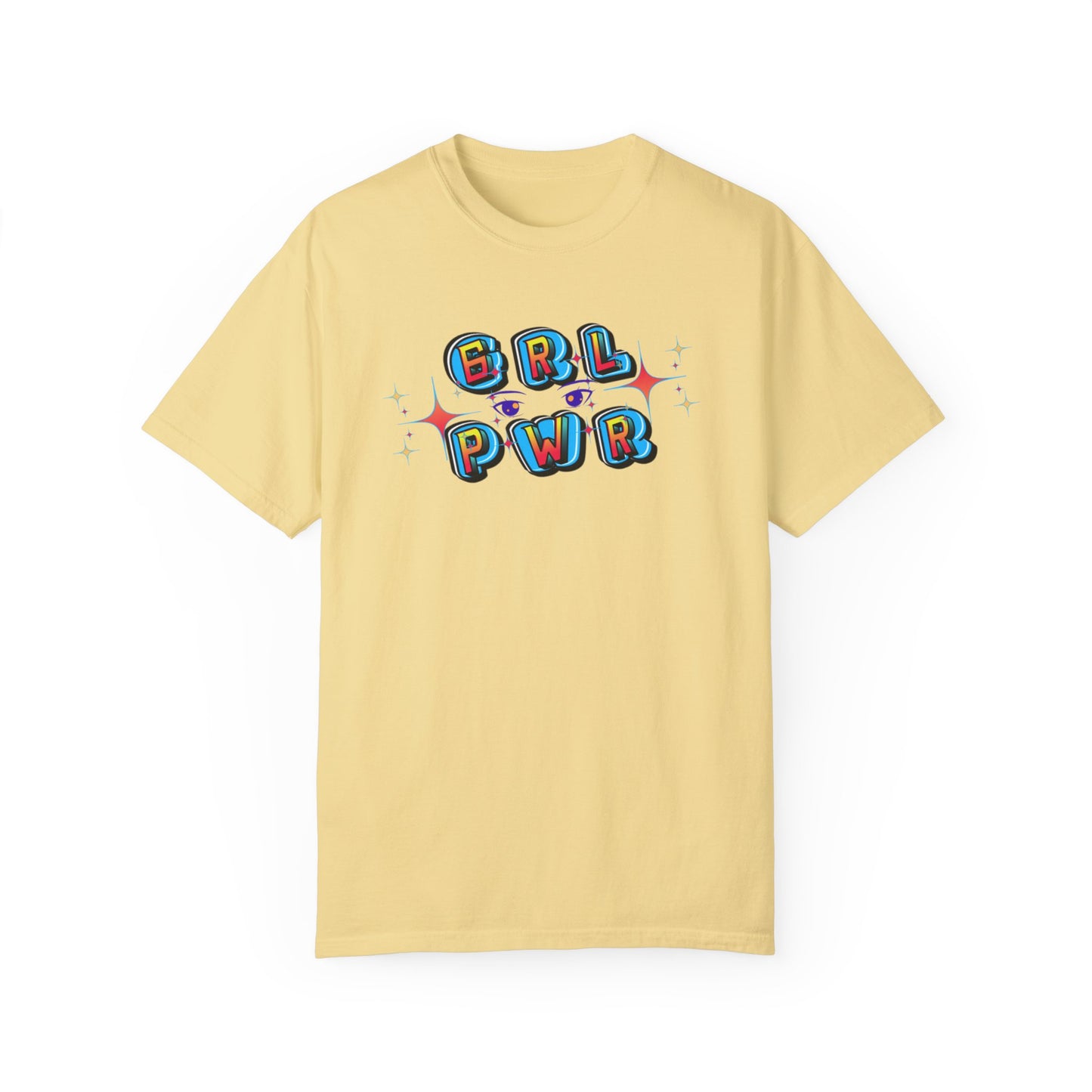 Girl Power! Comfort Colors Unisex T-shirt